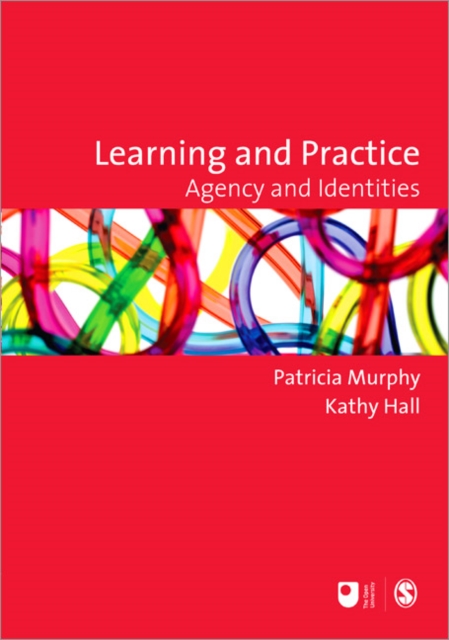 Learning and Practice : Agency and Identities, Paperback / softback Book