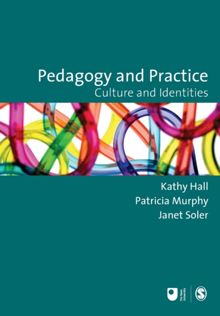 Pedagogy and Practice : Culture and Identities, Paperback / softback Book