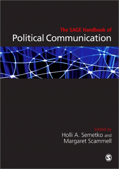 The SAGE Handbook of Political Communication, Hardback Book
