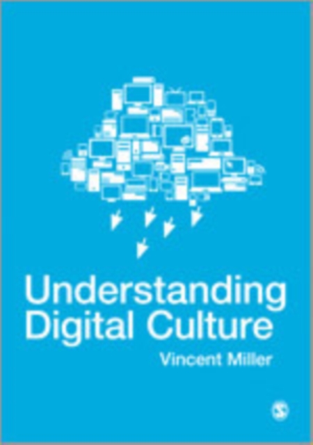 Understanding Digital Culture, Hardback Book