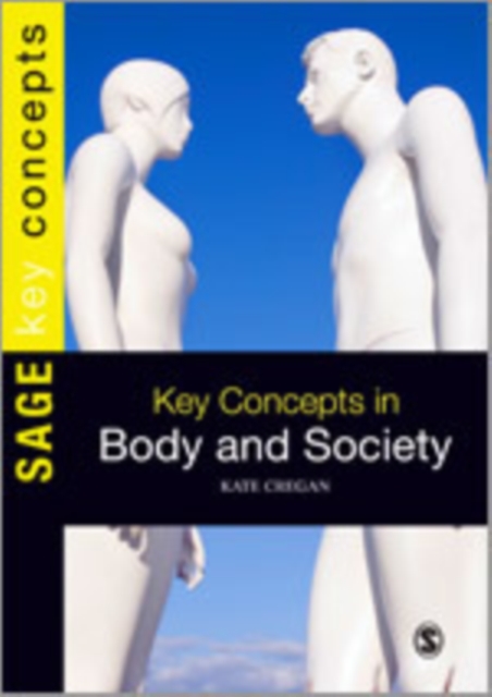 Key Concepts in Body and Society, Hardback Book