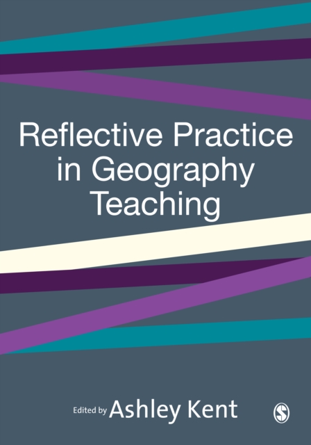 Reflective Practice in Geography Teaching, PDF eBook