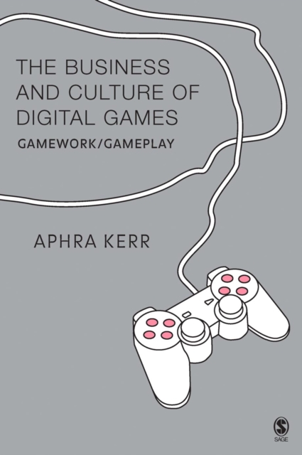 The Business and Culture of Digital Games : Gamework and Gameplay, PDF eBook