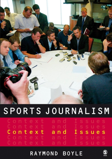 Sports Journalism : Context and Issues, PDF eBook