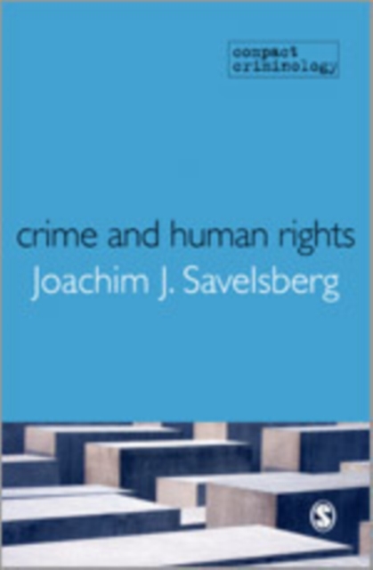 Crime and Human Rights : Criminology of Genocide and Atrocities, Hardback Book