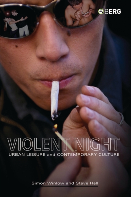 Violent Night : Urban Leisure and Contemporary Culture, PDF eBook