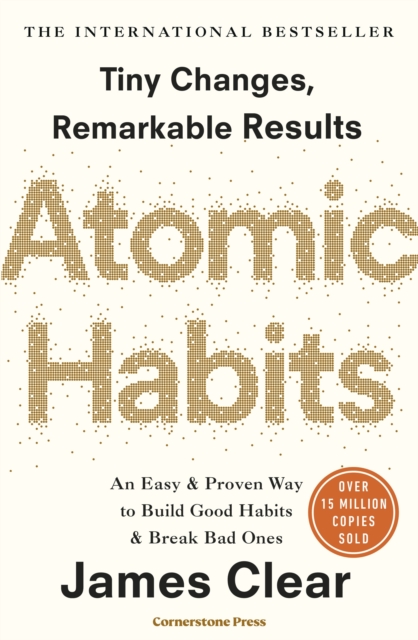 Atomic Habits : the life-changing million-copy #1 bestseller, Paperback / softback Book
