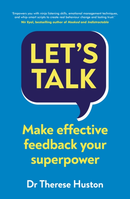 Let's Talk : Make Effective Feedback Your Superpower, Paperback / softback Book