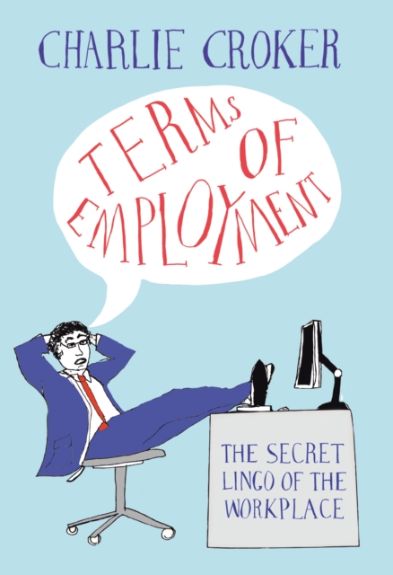Terms of Employment, Hardback Book