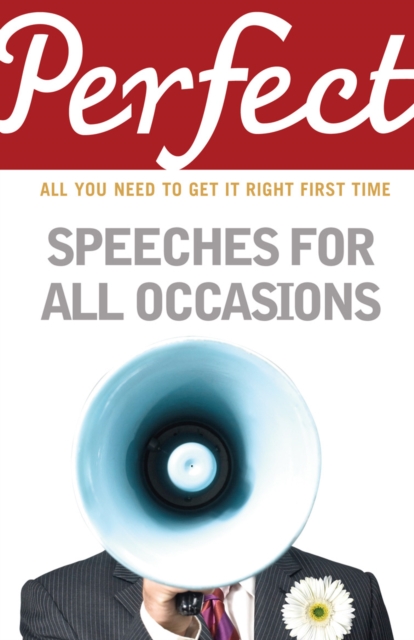 Perfect Speeches for All Occasions, Paperback / softback Book