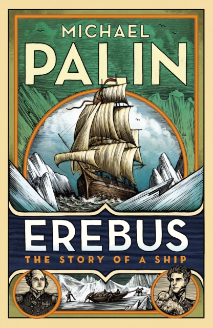 Erebus: The Story of a Ship, Hardback Book