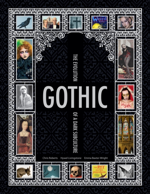 Gothic : The Evolution of a Dark Subculture, Hardback Book
