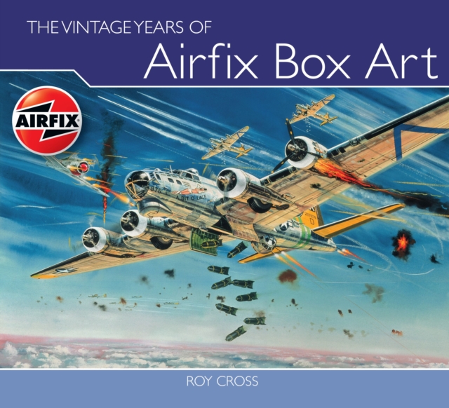 The Vintage Years of Airfix Box Art, Hardback Book
