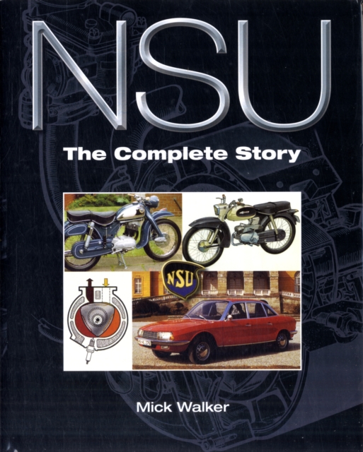 NSU : The Complete Story, Hardback Book