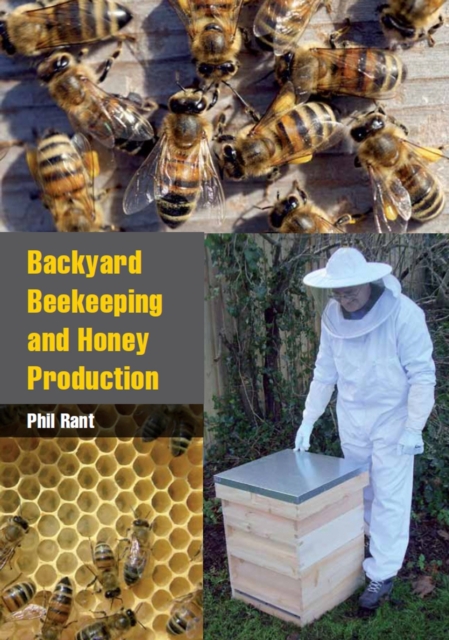 Backyard Beekeeping and Honey Production, Paperback / softback Book