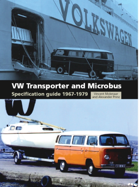 VW Transporter and Microbus Specification Guide 1967-1979, Paperback / softback Book