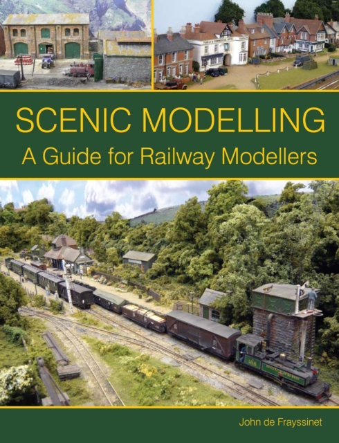 Scenic Modelling : A Guide for Railway Modellers, EPUB eBook