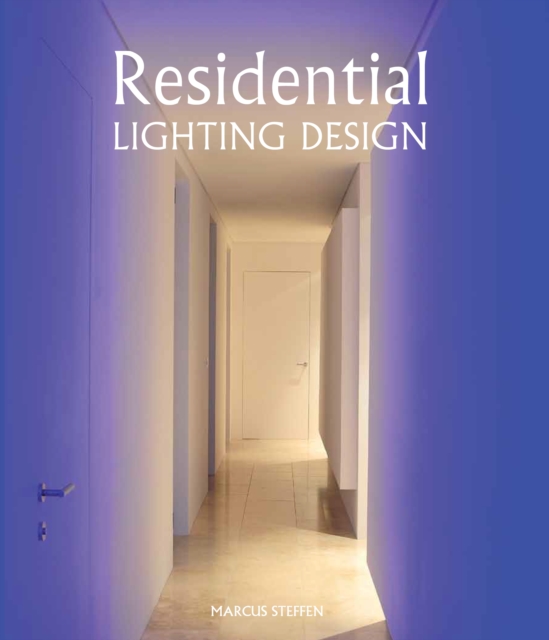 Residential Lighting Design, Hardback Book