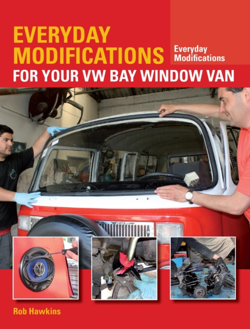 Everyday Modifications for Your VW Bay Window Van, EPUB eBook