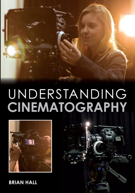 Understanding Cinematography, EPUB eBook