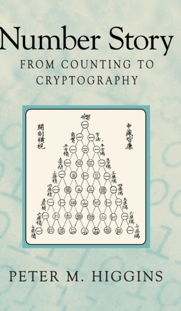 Number Story : From Counting to Cryptography, Hardback Book