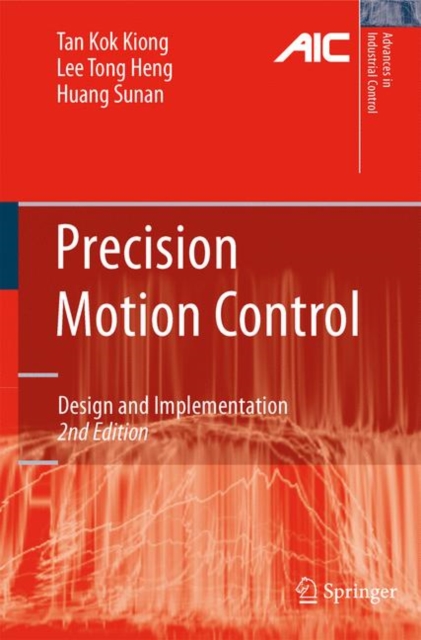 Precision Motion Control : Design and Implementation, Hardback Book