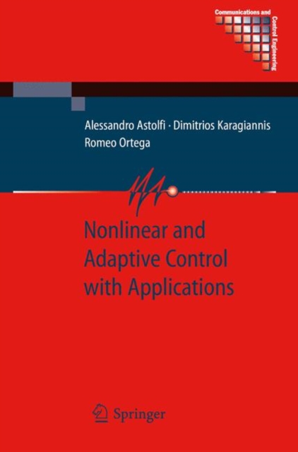 Nonlinear and Adaptive Control with Applications, Hardback Book