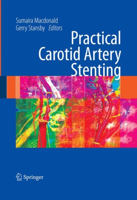 Practical Carotid Artery Stenting, Hardback Book