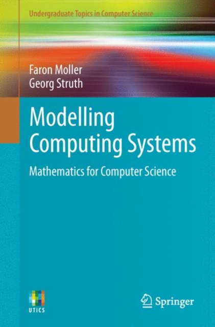 Modelling Computing Systems : Mathematics for Computer Science, PDF eBook