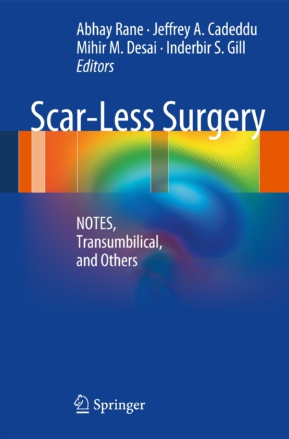 Scar-Less Surgery : NOTES, Transumbilical, and Others, Paperback / softback Book