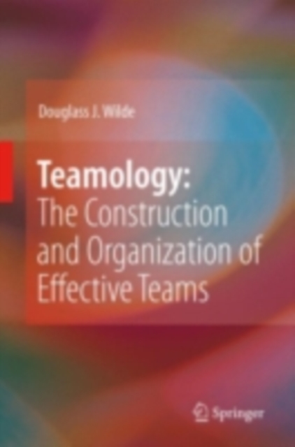 Teamology: The Construction and Organization of Effective Teams, PDF eBook