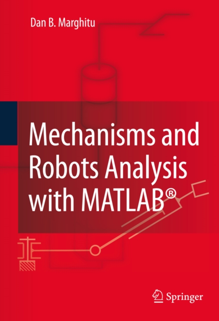 Mechanisms and Robots Analysis with MATLAB(R), PDF eBook