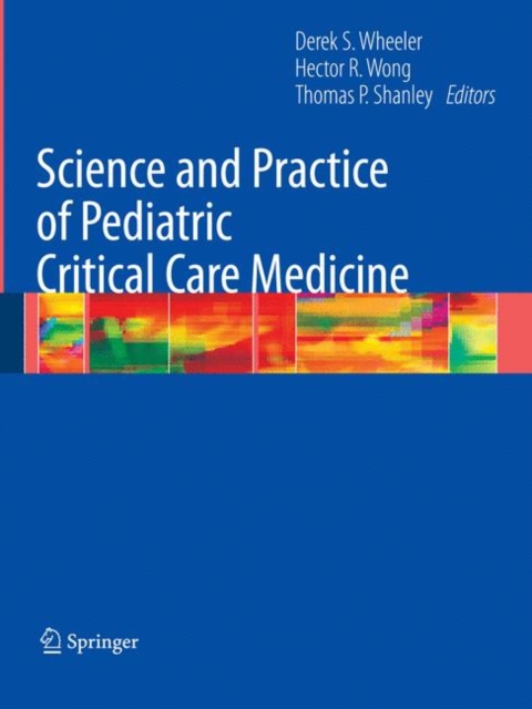 Science and Practice of Pediatric Critical Care Medicine, Paperback / softback Book