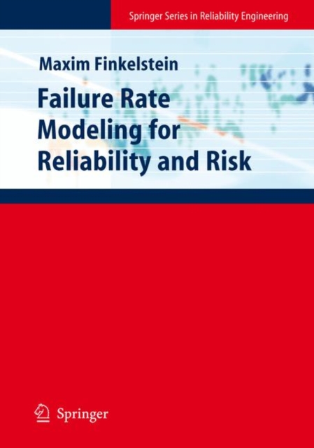 Failure Rate Modelling for Reliability and Risk, Hardback Book