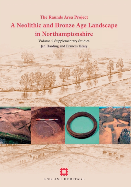 A Neolithic and Bronze Age Landscape in Northamptonshire: Volume 2 : Supplementary Studies: The Raunds Area Project Data, CD-ROM Book