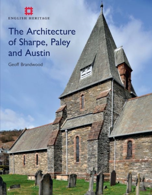 The Architecture of Sharpe, Paley and Austin, Hardback Book