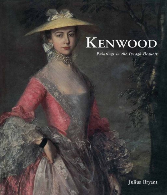 Kenwood : Paintings in the Iveagh Bequest, Hardback Book