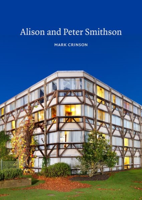 Alison and Peter Smithson, Paperback / softback Book