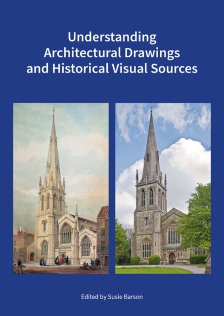 Understanding Architectural Drawings and Historical Visual Sources, Paperback / softback Book