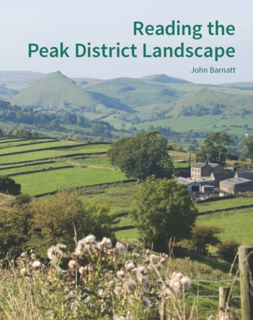 Reading the Peak District Landscape, Paperback / softback Book