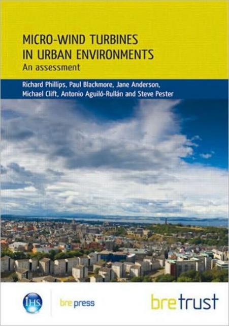 Micro-wind Turbines in Urban Environments : An Assessment (FB 17), Paperback / softback Book