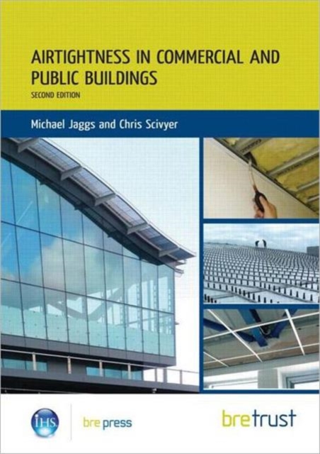 Airtightness in Commercial and Public Buildings, Paperback / softback Book