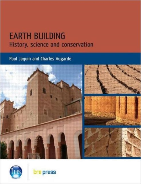 Earth Building : History, Science and Conservation (EP 101), Paperback / softback Book