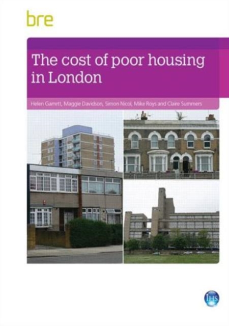 The Cost of Poor Housing in London, Paperback / softback Book