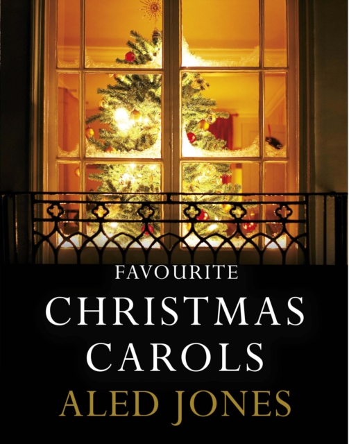Aled Jones' Favourite Christmas Carols, Hardback Book