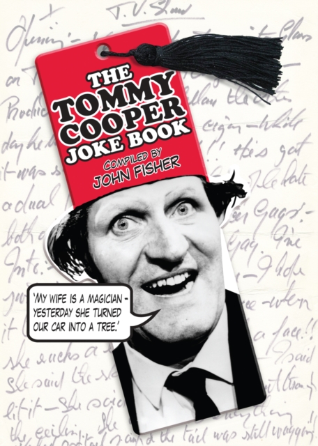 The Tommy Cooper Joke Book : Compiled by John Fisher, Hardback Book