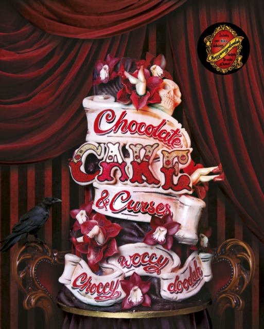 Choccywoccydoodah : Chocolate, Cake and Curses, Hardback Book