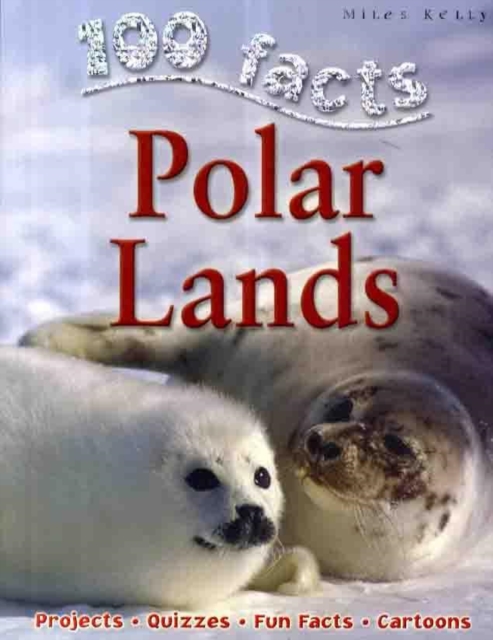 100 Facts Polar Lands, Paperback / softback Book