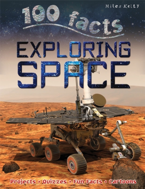 100 Facts Exploring Space, Paperback / softback Book