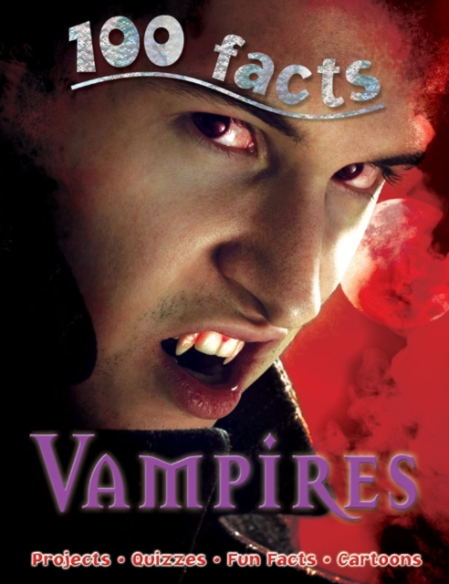 100 Facts Vampires, Paperback / softback Book